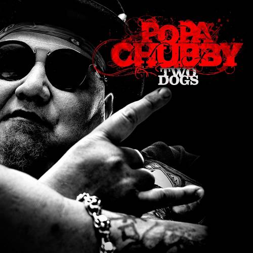 Popa Chubby : Two Dogs